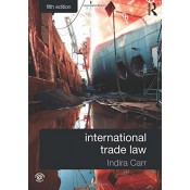International Trade Law For LL.M by Indira Carr, Routledge Group